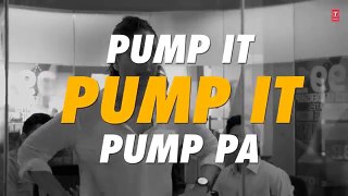 PUMP IT (The Workout Song) Full Song with Lyrics - KI & KA - Arjun Kapoor, Kareena Kapoor -