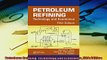 Pdf Download  Petroleum Refining Technology and Economics Fifth Edition