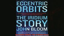 Enjoyed read  Eccentric Orbits The Iridium Story