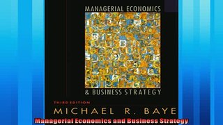 Enjoyed read  Managerial Economics and Business Strategy