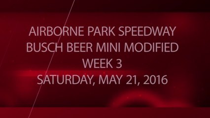 Racing - Week 3 - 05-21-2016 - Busch Beer Mini Modified