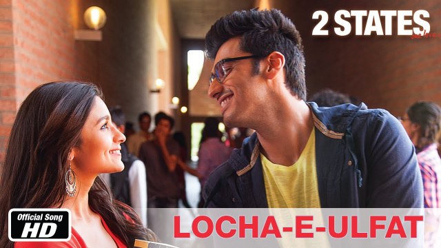 Locha E Ulfat FULL Video Song - 2 States - Arjun Kapoor, Alia Bhatt