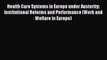 Read Health Care Systems in Europe under Austerity: Institutional Reforms and Performance (Work