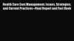 Read Health Care Cost Management: Issues Strategies and Current Practices--Final Report and