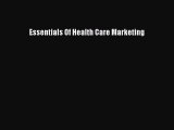Read Essentials Of Health Care Marketing PDF Online