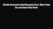 Download Health Insurance And Managed Care: What They Are and How They Work Ebook Online