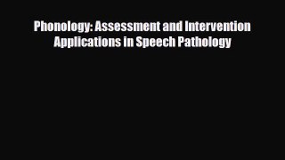 Download Phonology: Assessment and Intervention Applications in Speech Pathology PDF Full Ebook