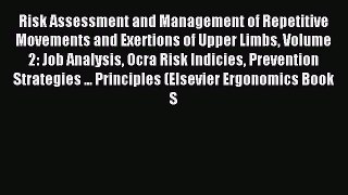 Download Risk Assessment and Management of Repetitive Movements and Exertions of Upper Limbs