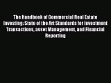 [PDF] The Handbook of Commercial Real Estate Investing: State of the Art Standards for Investment