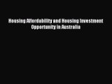 [PDF] Housing Affordability and Housing Investment Opportunity in Australia Download Online