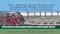 Read The Taking and Displaying of Human Body Parts as Trophies by Amerindians (Interdisciplinary