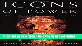 Download Icons of Power: Feline Symbolism in the Americas  PDF Online
