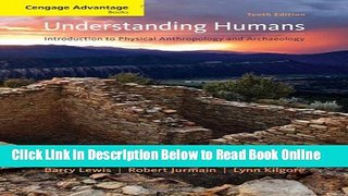 Read Cengage Advantage Books: Understanding Humans: An Introduction to Physical Anthropology and