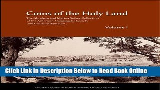 Read Coins of the Holy Land: The Abraham and Marian Sofaer Collection at the American Numismatic