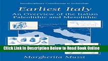 Read Earliest Italy: An Overview of the Italian Paleolithic and Mesolithic (Interdisciplinary