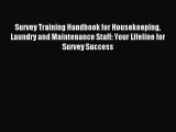 Download Survey Training Handbook for Housekeeping Laundry and Maintenance Staff: Your Lifeline