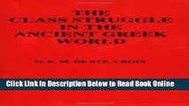 Download The Class Struggle in the Ancient Greek World: From the Archaic Age to the Arab