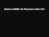 Read Medicare RBRVS: The Physicians' Guide 2014 Ebook Free