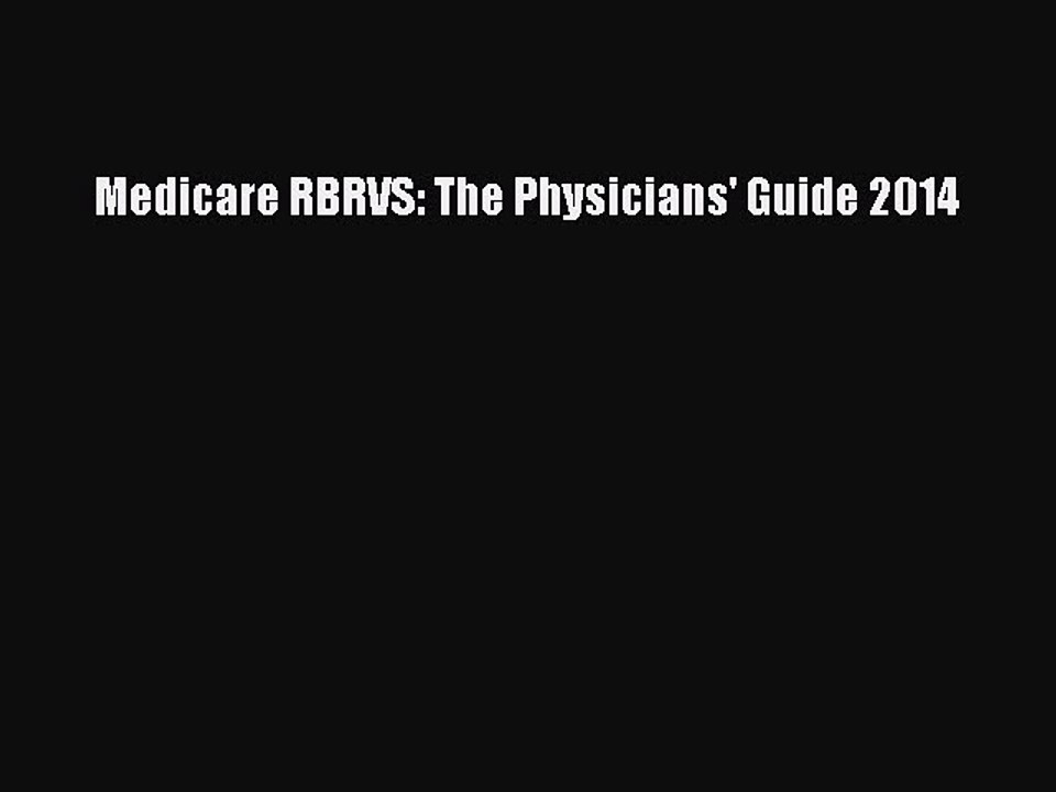 Read Medicare RBRVS: The Physicians' Guide 2014 Ebook Free