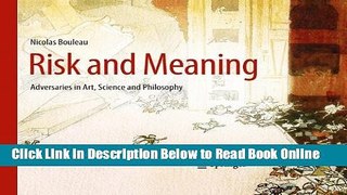 Read Risk and Meaning: Adversaries in Art, Science and Philosophy  Ebook Free