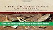 Read The Prehistory of Music: Evolutionary Origins and Archaeology of Human Musicality  Ebook Free