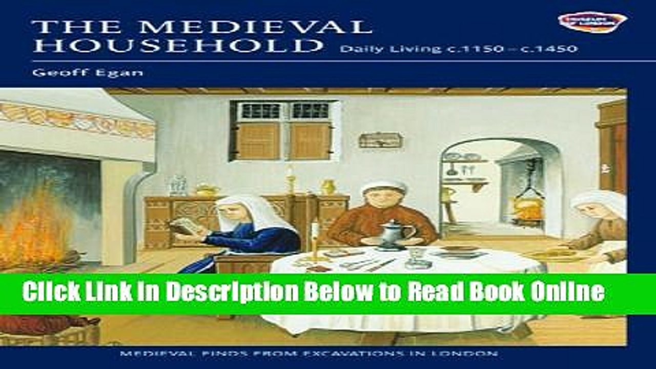 Read The Medieval Household Daily Living c.1150c.1450 (Medieval Finds