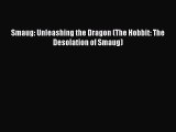 [PDF] Smaug: Unleashing the Dragon (The Hobbit: The Desolation of Smaug) [Download] Full Ebook