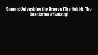 [PDF] Smaug: Unleashing the Dragon (The Hobbit: The Desolation of Smaug) [Download] Full Ebook