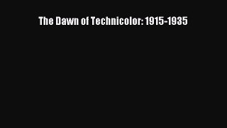 [PDF] The Dawn of Technicolor: 1915-1935 [Read] Full Ebook