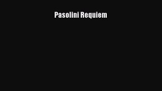 [PDF] Pasolini Requiem [Read] Online