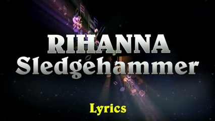 Rihanna - Sledgehammer (From the Motion Picture "Star Trek Beyond")