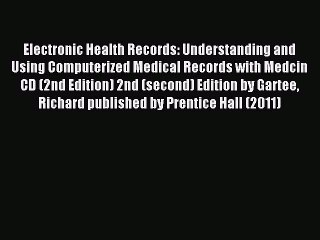 Read Electronic Health Records: Understanding and Using Computerized Medical Records with Medcin
