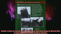 DOWNLOAD FREE Ebooks  Stalins Keys to Victory The Rebirth of the Red Army in World War II Stackpole Military Full Ebook Online Free