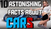 10 Amazing Facts about CARS