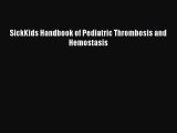 Read SickKids Handbook of Pediatric Thrombosis and Hemostasis PDF Online
