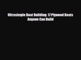 Read Books Ultrasimple Boat Building: 17 Plywood Boats Anyone Can Build E-Book Free