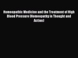 Read Homeopathic Medicine and the Treatment of High Blood Pressure (Homeopathy in Thought and
