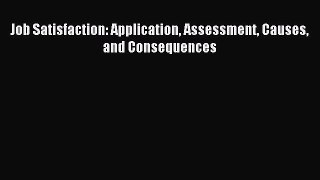 [PDF] Job Satisfaction: Application Assessment Causes and Consequences Download Online
