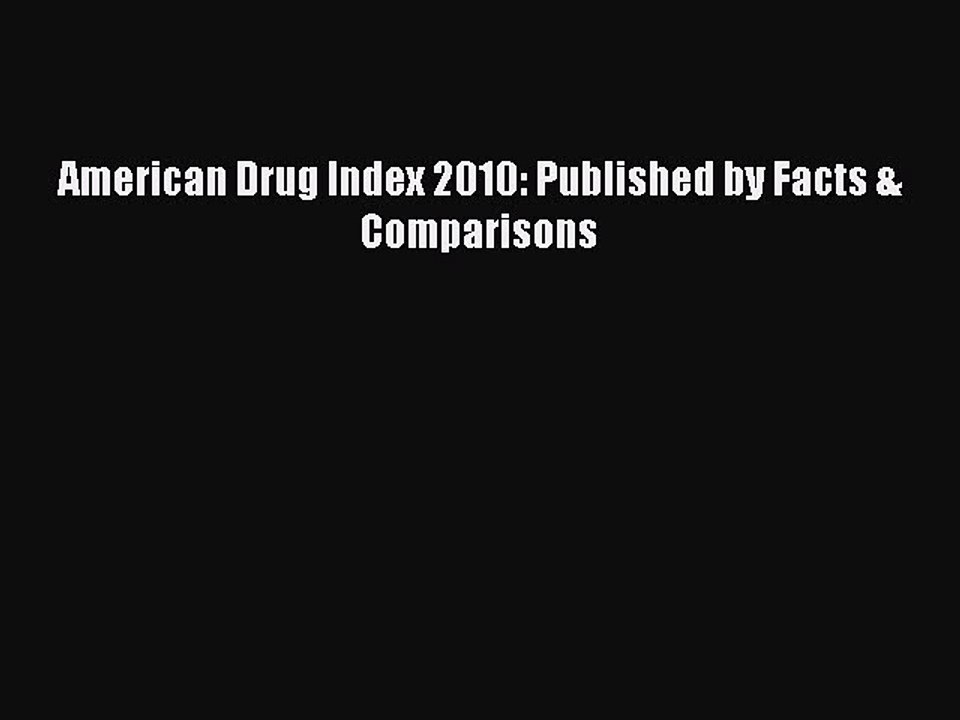 Read American Drug Index 2010: Published by Facts & Comparisons Ebook Online