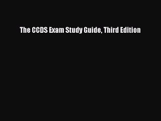 Read The CCDS Exam Study Guide Third Edition PDF Online