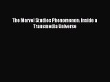 [PDF] The Marvel Studios Phenomenon: Inside a Transmedia Universe Download Full Ebook