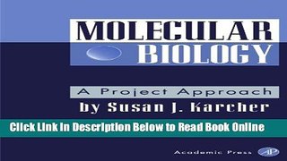 Read Molecular Biology: A Project Approach  PDF Free