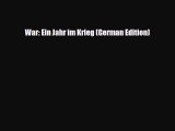 Read Books War: Ein Jahr im Krieg (German Edition) E-Book Free