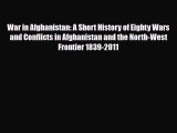 Read Books War in Afghanistan: A Short History of Eighty Wars and Conflicts in Afghanistan