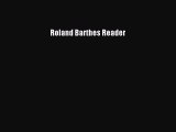 Read Roland Barthes Reader PDF Free