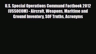 Read Books U.S. Special Operations Command Factbook 2012 (USSOCOM) - Aircraft Weapons Maritime