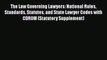 Read Book The Law Governing Lawyers: National Rules Standards Statutes and State Lawyer Codes