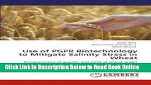 Read Use of PGPR Biotechnology to Mitigate Salinity Stress in Wheat: Enhancement of growth and