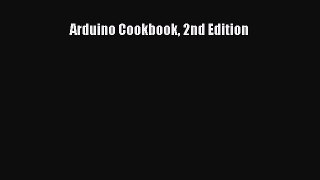 Read Arduino Cookbook 2nd Edition PDF Free