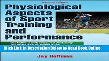 Read Physiological Aspects of Sport training and Performance With Web Resource-2nd Edition  Ebook